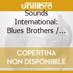 Sounds International: Blues Brothers / Miss Saigon (2 Cd) cd