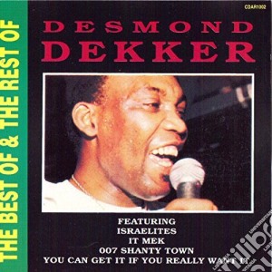 Desmond Dekker - The Best Of & The Rest Of cd musicale di Desmond Dekker