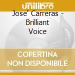 Jose' Carreras - Brilliant Voice cd