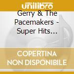 Gerry & The Pacemakers - Super Hits (Live) cd