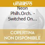 Neon Philh.Orch. - Switched On Classics V.2 cd