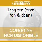 Hang ten (feat. jan & dean)