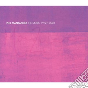 Phil Manzanera - The Music 1972-2008 cd musicale di Phil Manzanera