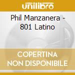 Phil Manzanera - 801 Latino cd