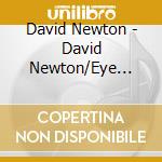 David Newton - David Newton/Eye Witness cd
