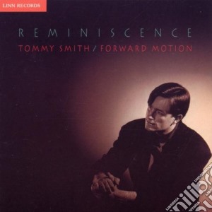 Tommy Smith - Reminiscence cd musicale di Tommy Smith