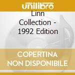 Linn Collection - 1992 Edition cd musicale di Linn Collection