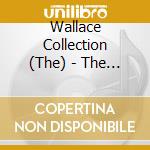 Wallace Collection (The) - The Golden Section cd musicale di Wallace Collection (The)