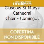 Glasgow St Marys Cathedral Choir - Coming To Our Senses cd