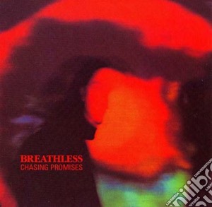 Breathless - Chasing Promises cd musicale di BREATHLESS