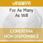 For As Many As Will cd