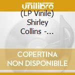 (LP Vinile) Shirley Collins - 7-English Songs V.2 lp vinile di Shirley Collins