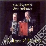 John Kirkpatrick / Chris Parkinson - The Sultans Of Squeeze cd