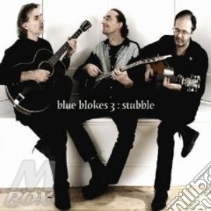 Blue Blokes 3 - Stubble cd musicale di BLUE BLOKES 3