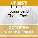 Incredible String Band (The) - Their First Album cd musicale di INCREDIBLE STRING BAND