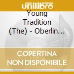 Young Tradition (The) - Oberlin 1968 cd