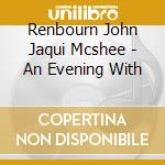 Renbourn John  Jaqui Mcshee - An Evening With cd