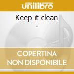 Keep it clean - cd musicale di Gallery National