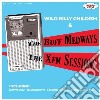 Wild Billy Childish - Xfm Sessions cd