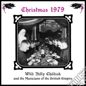 Wild Billy Childish - Christmas 1979 cd musicale di WILD BILLY CHILDISH