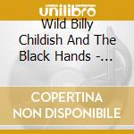 Wild Billy Childish And The Black Hands - Play Captain Calypso'S Hoodoo Party cd