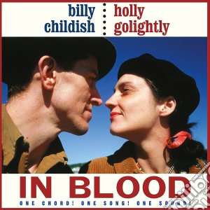 (LP Vinile) Billy Childish & Holly Golightly - In Blood lp vinile di Billy Childish & Holly Golightly