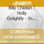 Billy Childish / Holly Golightly - In Blood cd musicale di Billy Childish / Holly Golightly