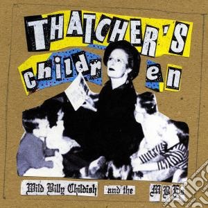 Wild Billy Childish - Thatcher's Children cd musicale di WILD BILLY CHILDISH