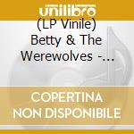 (LP Vinile) Betty & The Werewolves - David Cassidy (7') vinile