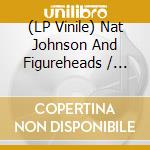 (LP Vinile) Nat Johnson And Figureheads / Wasted - Padre Volante lp vinile di Nat Johnson And Figureheads / Wasted