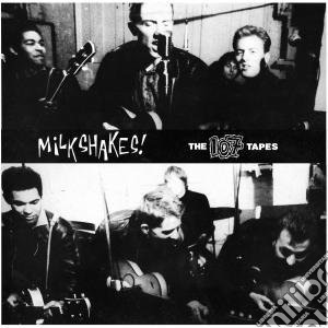(LP Vinile) Milkshakes - 107 Tapes (2 Lp) lp vinile di MILKSHAKES