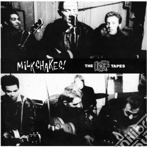 Milkshakes - 107 Tapes cd musicale di MILKSHAKES
