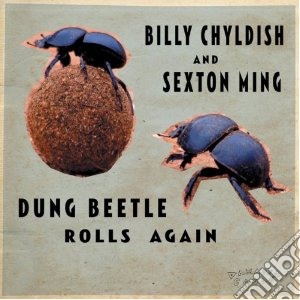 (LP Vinile) Billy Childish & Sexton Ming - Dung Beetle Rolls Again lp vinile di Billy & se Childish