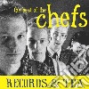 Chefs (The) - Records & Tea: The Bestof The Chefs cd