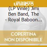 (LP Vinile) Jimi Ben Band, The - Royal Baboon / Monkeys In Da House (7