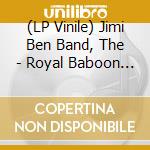 (LP Vinile) Jimi Ben Band, The - Royal Baboon / Monkeys In Da House (7') vinile