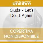 Giuda - Let's Do It Again cd