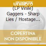 (LP Vinile) Gaggers - Sharp Lies / Hostage (7') vinile