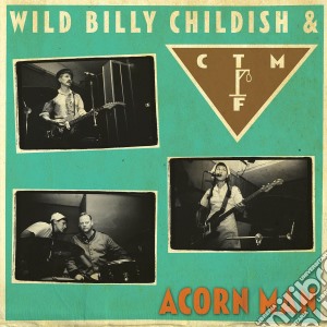 Wild Billy Childish - Acorn Man cd musicale di Wild billy childish