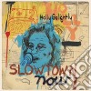 (LP Vinile) Holly Golightly - Slowtown Now! cd