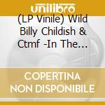 (LP Vinile) Wild Billy Childish & Ctmf -In The Devil'S Focus