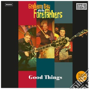 Graham Day & The Forefathers - Good Things cd musicale