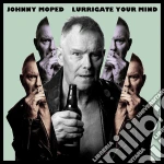 Johnny Moped - Lurrigate Your Mind (2 Cd) cd