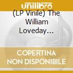 (LP Vinile) The William Loveday Intention - My Love For You B/W A La Mort Surbite (7') vinile