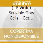 (LP Vinile) Sensible Gray Cells - Get Back Into The World / World Of Confusion vinile