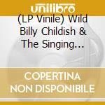 (LP Vinile) Wild Billy Childish & The Singing Loins - Song Of The Medway vinile