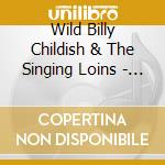 Wild Billy Childish & The Singing Loins - The Fighting Temeraire cd