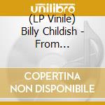 (LP Vinile) Billy Childish - From Fossilised Cretaceous Seams: A Short History Of His Song And Dance Groups vinile