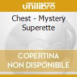 Chest - Mystery Superette cd