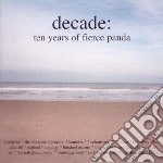 Decade: Ten Years Of Fierce Panda / Various